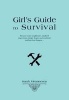 Girl's Guide to Survival (Paperback) - Sarah Johannesen Photo