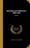 Speeches and Addresses, 1884-1909; Volume 1 (Hardcover) - Henry Cabot 1850 1924 Lodge Photo