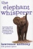 The Elephant Whisperer - Learning About Life, Loyalty and Freedom From a Remarkable Herd of Elephants (Paperback, Main Market Ed.) - Lawrence Anthony Photo