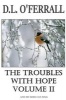 The Troubles with Hope Volume 2 (Paperback) - Donna Louise O Ferrall Photo