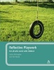 Reflective Playwork - For All Who Work with Children (Paperback, New) - Jacky Kilvington Photo