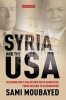 Syria and the USA - Washington's Relations with Damascus from Wilson to Eisenhower (Paperback) - Sami Moubayed Photo