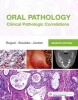 Oral Pathology - Clinical Pathologic Correlations (Hardcover, 7th Revised edition) - Joseph A Regezi Photo