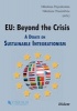 EU: Beyond the Crisis - A Debate on Sustainable Integrationism (Paperback) - Nikolaos Papakostas Photo