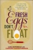 Fresh Eggs Don't Float (Hardcover) - Lara DePetrillo Photo