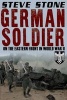 German Soldier on the Eastern Front in World War II (Paperback) - Steve Stone Photo