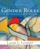 Gender Roles - A Sociological Perspective (Paperback, 6th Revised edition) - Linda L Lindsey Photo