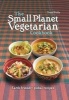 The Small Planet Vegetarian Cookbook (Hardcover) - Troth Wells Photo