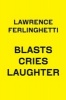 Blasts Cries Laughter (Paperback) - Lawrence Ferlinghetti Photo