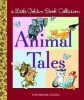 Animal Tales - Nine Beloved Classics (Hardcover) - Golden Books Photo