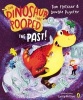 The Dinosaur That Pooped The Past (Paperback) - Tom Fletcher Photo