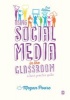 Using Social Media in the Classroom - A Best Practice Guide (Paperback, 2nd Revised edition) - Megan Poore Photo