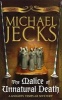 The Malice of Unnatural Death (Paperback) - Michael Jecks Photo