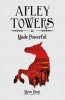 Apley Towers, Book 2 - Made Powerful (Paperback) - Myra King Photo