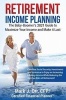 Retirement Income Planning - The Baby-Boomers 2016 Guide to Maximize Your Income and Make It Last (Paperback) - Mark J Orr Cfp Photo