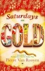 Saturdays are Gold (Paperback) - Pierre Van Rooyen Photo