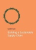 Building a Sustainable Supply Chain (Paperback) - Gareth Kane Photo