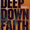 Deep Down Faith (Paperback) - Cornelius Jr Plantinga Photo