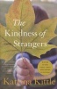 The Kindness Of Strangers (Paperback) - Katrina Kittle Photo