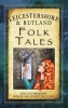 Leicestershire & Rutland Folk Tales (Paperback) - Leicestershire Guild of Storytelling Photo