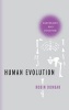 Human Evolution - Our Brains and Behavior (Hardcover) - Robin Dunbar Photo