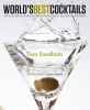 World's Best Cocktails - 500 Couture Cocktails from the World's Best Bars and Bartenders (Hardcover) - Tom Sandham Photo