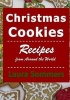 Christmas Cookies - Recipes from Around the World (Paperback) - Laura Sommers Photo