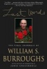 Last Words - The Final Journals of William S. Burroughs (Paperback, Pbk) - William S Burroughs Photo