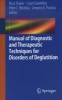 Manual of Diagnostic and Therapeutic Techniques for Disorders of Deglutition (Paperback, 2013) - Reza Shaker Photo