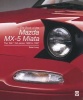 The Book of the Mazda MX-5 Miata - The 'MK1' Na-Series  1988 to 1997 (Hardcover) - Brian Long Photo