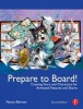 Prepare to Board! - Creating Story and Characters for Animated Features and Shorts (Paperback, 2nd Revised edition) - Nancy Beiman Photo