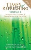 Times of Refreshing, v. 2 - Inspiration, Prayers & God's Work for Each Day (Paperback) - Joe Ibojie Photo