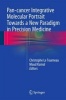 Pan-Cancer Integrative Molecular Portrait Towards a New Paradigm in Precision Medicine 2015 - A Way Towards Personalized Medicine (Hardcover) - Christophe Le Tourneau Photo