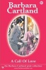 A Call of Love (Paperback) - Barbara Cartland Photo