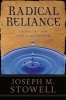 Radical Reliance - Living 24/7 with God at the Center (Paperback) - Joseph M Stowell Photo