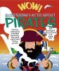 Wow! Surprising Facts about Pirates (Hardcover) - Philip Steele Photo