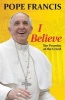 I Believe - The Promise of the Creed (Hardcover) - Pope Francis Photo