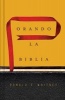 Orando La Biblia (Spanish, Hardcover) - Donald S Whitney Photo