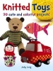 Knitted Toys: 20 Cute and Colorful Projects (Paperback) - Jody Long Photo