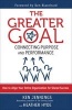 The Greater Goal - Connecting Purpose and Performance (Paperback) - Ken Jennings Photo