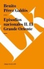 Episodios Nacionales II. El Grande Oriente (Spanish, Paperback) - Benito Perez Galdos Photo