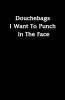 Douchebags I Want to Punch in the Face (Paperback) - Sweet Journals Photo