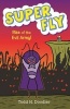 Super Fly 4: Rise of the Evil Army (Hardcover) - Todd H Doodler Photo