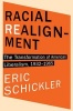 Racial Realignment - The Transformation of American Liberalism, 1932-1965 (Paperback) - Eric Schickler Photo