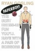 Ryan Gosling Paper Doll - Paper Boy! (Paperback) - Mel Simone Elliott Photo