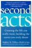 Second Acts (Paperback, 1st HarperResource/Quill pbk. ed) - Stephen M LevinE Pollan Photo