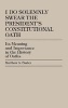 I Do Solemnly Swear - The President's Constitutional Oath - Its Meaning and Importance in the History of Oaths (Hardcover, annotated edition) - Matthew A Pauley Photo