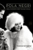 Pola Negri - Hollywood's First Femme Fatale (Hardcover) - Mariusz Kotowski Photo