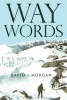 Way Words (Paperback) - David John Morgan Photo