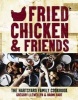 Fried Chicken & Friends - The Hartsyard Family Cookbook (Hardcover) - Gregory Llewellyn Photo